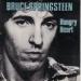Springsteen, Bruce - Hungry Heart / Held Up Without A Gun