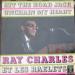 Charles Ray, Raelets (les) - Hit The Road, Unchain My Heart