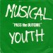 Musical Youth - Pass The Dutchie - Musical Youth 7 45