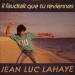 Jean-luc Lahaye - Il Faudrait Que Tu Revienne