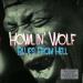 Howlin' Wolf - Blues From Hell