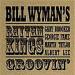 Wyman Bill (bill Wyman's Rhythm Kings) - Groovin'