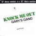 Gary S Gang - Knock  Me Out ( Vocal Version )