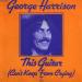 George Harrison - This Guitar (can't Keep From Crying)