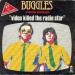 Buggles - Video Killed Radio Star