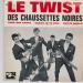 Chaussettes Noires (les) N°  6 - Le Twist / Rock Des Karts / Quand Je Te Vois / Petite Sheila