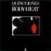 Quincy Jones - Body Heat