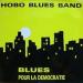 Hobo Blues Band - Blues Pour La Démocratie