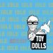 Toy Dolls - Idle Gossip