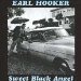 Earl Hooker - Sweet Black Angel