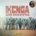 Ikenga - Super Stars Of Africa