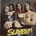 Slade - Slayed?