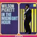 Wilson Pickett - In The Midnight Hour