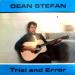 Dean Stefan - Trial And Error