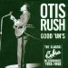 Otis Rush - Good Un's