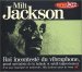 Milt Jackson - Les Incontournables