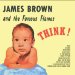 James Brown And Famous Flames - Think!
