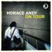 Horace Andy - On Tour