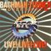 Bachman Turner Overdrive - Live -live-live