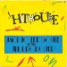 Hithouse - Jack To The Sound Of The Underground - Hithouse 7 45
