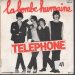 Telephone - J'ais Pas Quoi Faire / La Bombe Humaine