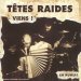 Tetes Raides - Viens