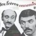 Les Freres Ennemis - Les Freres Ennemis