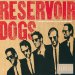 Reservoir Dogs - Original Motion Picture Soundtrack