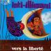 Inti-illimani - Hacia La Libertad (vers La Liberté)