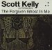 Scott Kelly & Road Home - Forgiven Ghost In Me