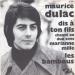 Maurice Dulac - Dis à Ton Fils