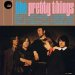 Pretty Things (65a) - The Pretty Things