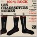 Chaussettes Noires (les) - 100% Rock