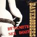 Glorious Bankrobbers - Dynamite Sex Doze