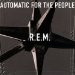 R.e.m. - Automatic For People