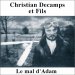 Christian Decamps Et Fils - Le Mal D'adam