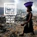 Femi Kuti - No Place For My Dream