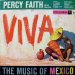 Percy Faith And His Orchestra - Viva: The Music Of Mexico