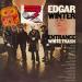 Edgar Winter - Entrance / Edgar Winter's White Trash