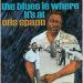 Spann Otis (66) - Blues Is Where It's At