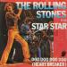 Rolling Stones - Star Star / Doo Doo Doo Doo (heart Breaker)