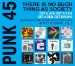 Soul Jazz Records Presents - Punk 45: There Is No Such Thing As Society - Get A Job, Get A Car, Get A Bed, Get Drunk! Underground Punk And Post-punk In The Uk 1977-81, Vol.2