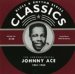Johnny Ace - The Chronological Johnny Ace: 1951-1954