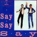 Paul Mc Cartney/michael Jackson - Say, Say, Say