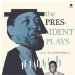 Lester Young - The President Plays