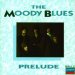 Moody Blues - Prelude