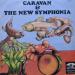 Caravan - Caravan & New Symphonia
