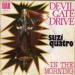 Quatro Suzy - Devil Gate Drive - Suzi Quatro 7 45