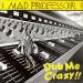 Mad Professor - Dub Me Crazy!!