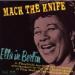 Ella Fitzgerald - Mack The Knife/ella In Berlin